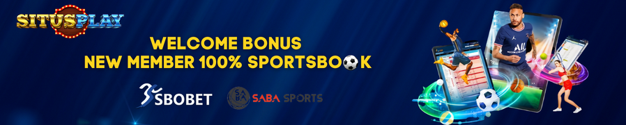 WELCOME BONUS NEW MEMBER 100% SPORTSBOOK